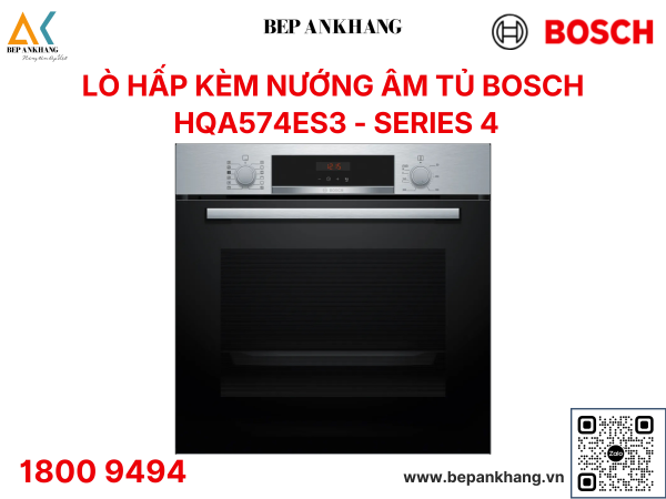 Lò hấp kèm nướng âm tủ Bosch Series 4 - HQA574ES3 - Xuất xứ: Ba Lan